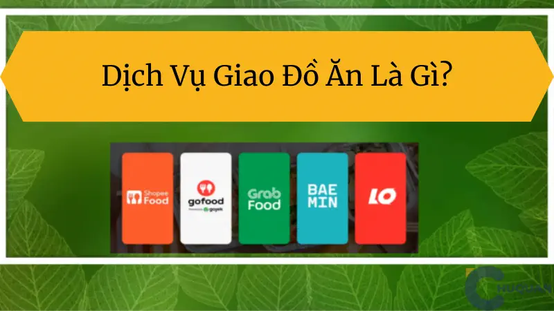 Dịch Vụ Giao Đồ Ăn Là Gì