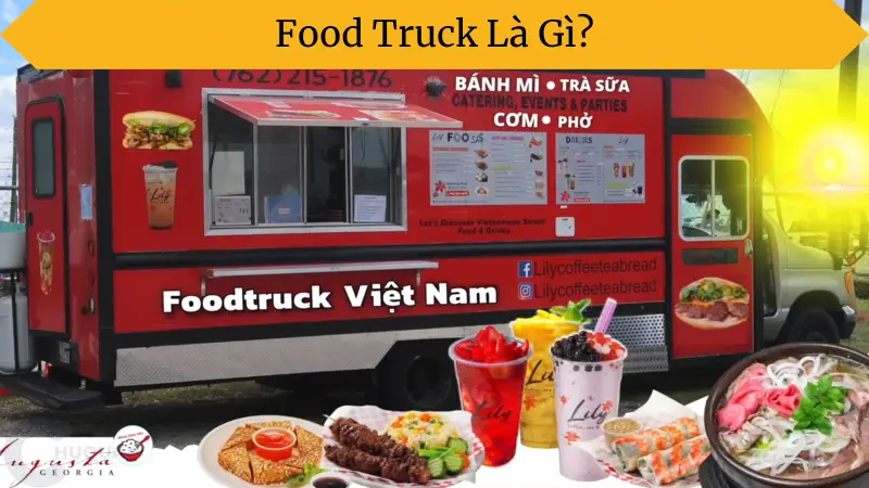 Food Truck Là Gì